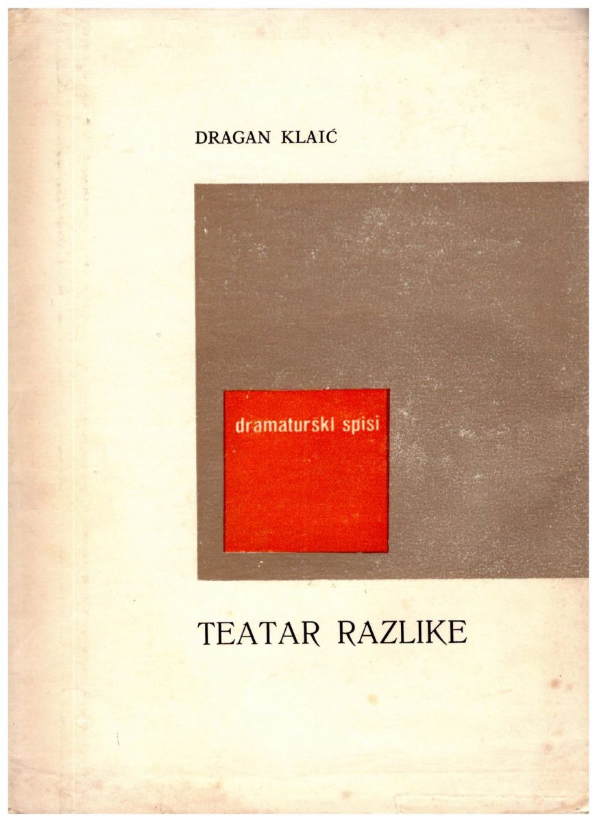 Publikacija_1989_Dragan-Klaic-Teatar-razlike_001
